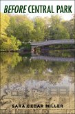 Before Central Park (eBook, ePUB)