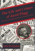 The Life and Crimes of Jared Flagg