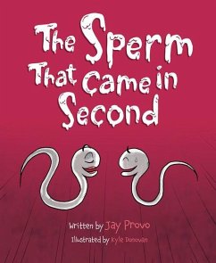 The Sperm That Came in Second - Provo, Jay