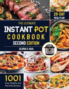 The Ultimate Instant Pot Cookbook - Saul, Gloria S.