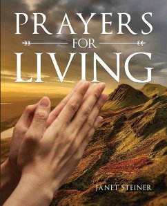 Prayers For Living - Steiner, Janet