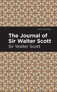 The Journal of Sir Walter Scott - Scott, Walter