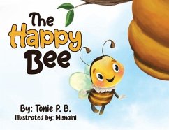 The Happy Bee - B, Tonie P