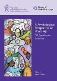 A Psychological Perspective on Hoarding: DCP Good Practice Guidelines