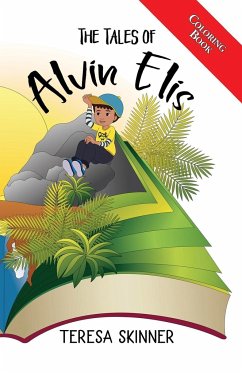 The Tales of Alvin Elis - Coloring Book - Skinner, Teresa