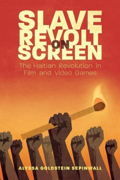 Slave Revolt on Screen - Sepinwall, Alyssa Goldstein