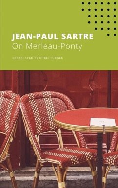 On Merleau-Ponty - Sartre, Jean-Paul