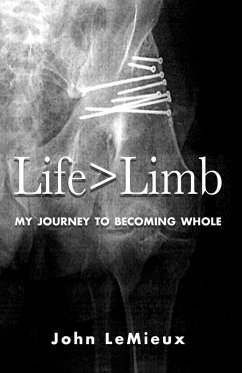 Life is Greater Than Limb (eBook, ePUB) - LeMieux, John
