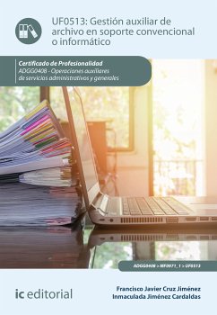 Gestión auxiliar de archivo en soporte convencional o informático. ADGG0408 (eBook, ePUB) - Cruz Jiménez, Francisco Javier; Jiménez Cardaldas, Inmaculada