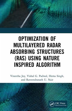 Optimization of Multilayered Radar Absorbing Structures (RAS) using Nature Inspired Algorithm (eBook, ePUB) - Joy, Vineetha; Padwal, Vishal G.; Singh, Hema; Nair, Raveendranath U.