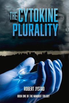 The Cytokine Plurality: Volume 1 - Jystad, Robert