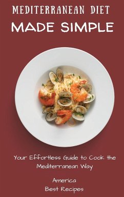 Mediterranean Diet Made Simple - America Best Recipes
