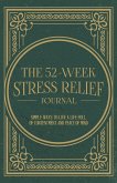 The 52-Week Stress Relief Journal