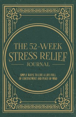 The 52-Week Stress Relief Journal - Miller, Mindi