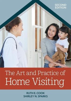 The Art and Practice of Home Visiting - Cook, Ruth E; Sparks, Shirley N