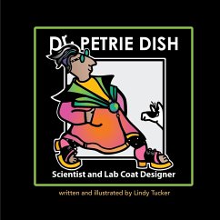 Dr. Petrie Dish, Scientist and Lab Coat Designer - Tucker, Lindy