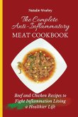 The Complete Anti-Inflammatory Meat Cookbook