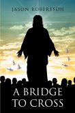A Bridge to Cross (eBook, ePUB)
