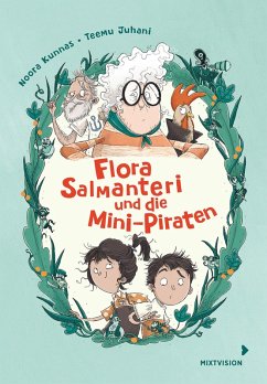 Flora Salmanteri und die Minipiraten Band 1 (eBook, ePUB) - Kunnas, Noora