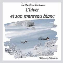 L'hiver et son manteau blanc (eBook, ePUB)