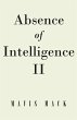 Absence of Intelligence II (eBook, ePUB) - Bild 1