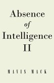 Absence of Intelligence II (eBook, ePUB)