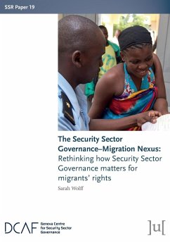 The Security Sector Governance-Migration Nexus - Wolff, Sarah