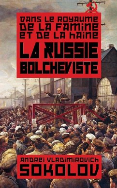 La Russie bolcheviste - Sokolov, Andrei Vladimirovich; Volski, Stanislav