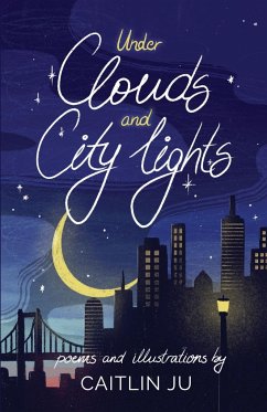 Under Clouds and City Lights - Ju, Caitlin