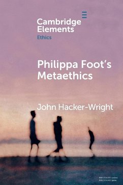 Philippa Foot's Metaethics - Hacker-Wright, John (University of Guelph, Ontario)