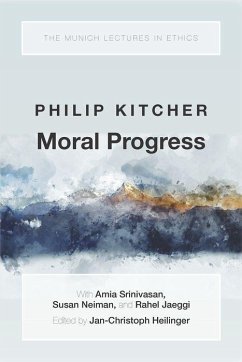 Moral Progress - Kitcher, Philip (John Dewey Professor Emeritus of Philosophy, John D