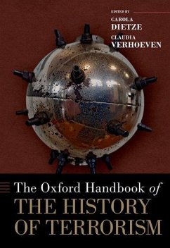 Oxford Handbook of the History of Terrorism - Dietze, Carola; Verhoeven, Claudia