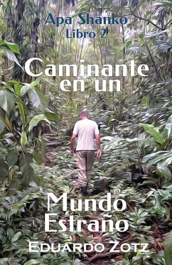 Caminante en un Mundo Estraño - Zotz, Eduardo