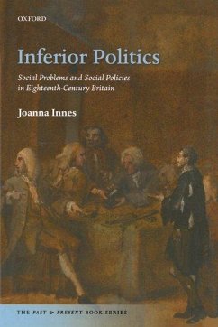 Inferior Politics - Innes, Joanna (Professor, Professor, Somerville College, Oxford)