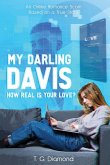 My Darling Davis, How Real Is Your Love?