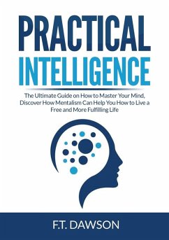 Practical Intelligence - Dawson, F. T.