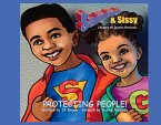 Sammy & Sissy Protecting People: Volume 1