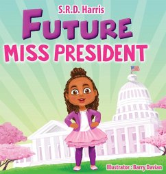 Future Miss President - Harris, S. R. D.