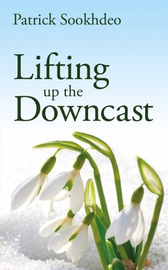 Lifting up the Downcast (eBook, ePUB) - Sookhdeo, Patrick