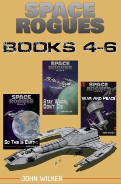 Space Rogues Omnibus 2 (eBook, ePUB) - Wilker, John