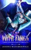 Love with Fangs (Vampire Paranormal Romance, #1) (eBook, ePUB)