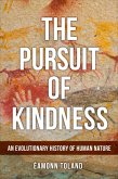 The Pursuit of Kindness (eBook, ePUB)