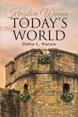 Kingdom Women in Today's World (eBook, ePUB)
