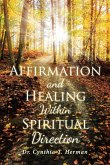 Affirmation and Healing Within Spiritual Direction (eBook, ePUB)