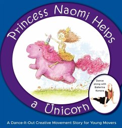 Princess Naomi Helps a Unicorn - A Dance, Once Upon