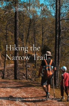 Hiking the Narrow Trail - Hunt, Jason