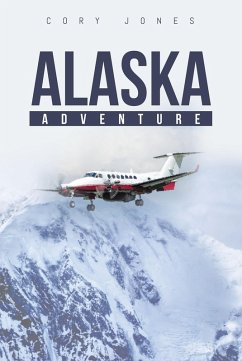 Alaska Adventure (eBook, ePUB) - Jones, Cory