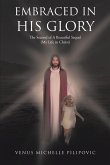 Embraced in His Glory (eBook, ePUB)