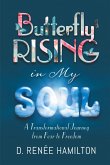 Butterfly Rising in My Soul (eBook, ePUB)