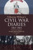 Osborne Wilson's Civil War Diaries (eBook, ePUB)